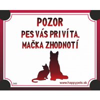 Tabuľka - pozor pes vás privíta, mačka zhodnotí